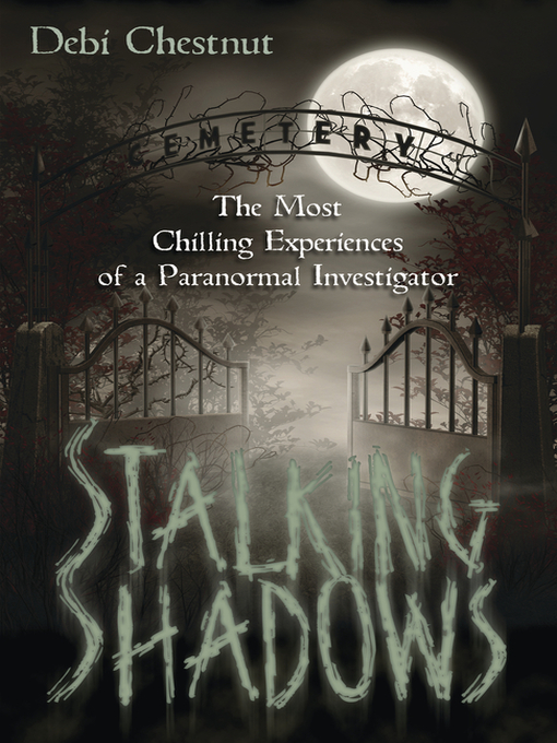 Title details for Stalking Shadows by Debi Chestnut - Available